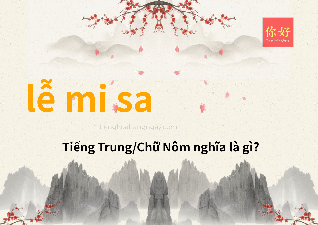 lễ mi sa tiếng Trung là gì?